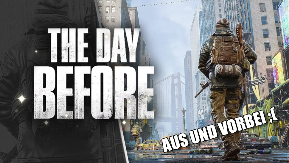 The Day Before – Aus und Vorbei